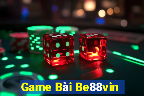 Game Bài Be88vin