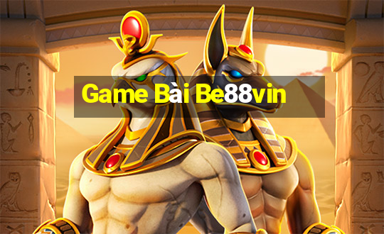 Game Bài Be88vin