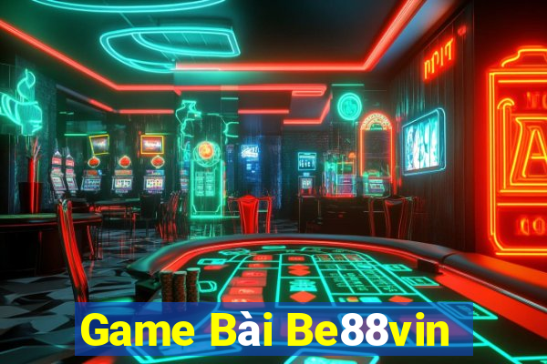 Game Bài Be88vin