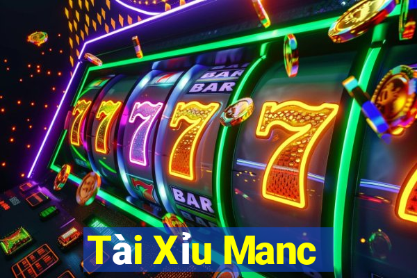 Tài Xỉu Manc