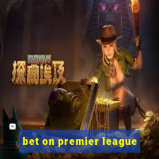 bet on premier league