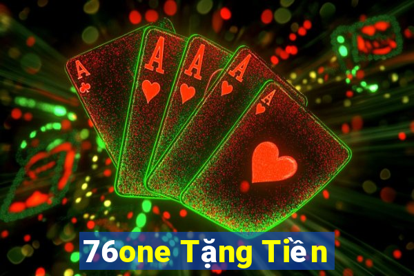 76one Tặng Tiền