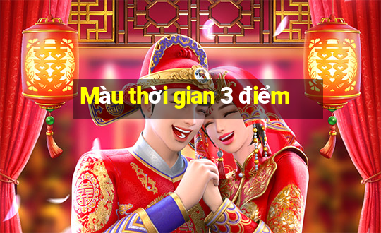 Màu thời gian 3 điểm