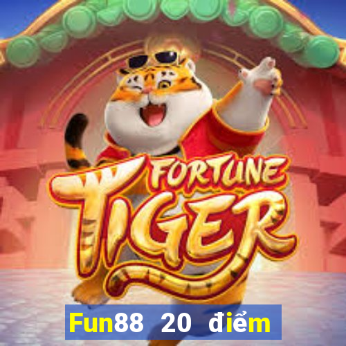 Fun88 20 điểm cho việt nam lợi và hạnh việt nam