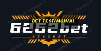 bet testimonial