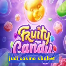 judi casino sbobet