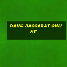 danh baccarat online