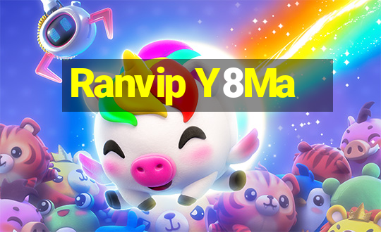 Ranvip Y8Ma