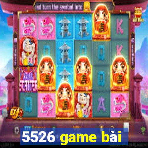 5526 game bài