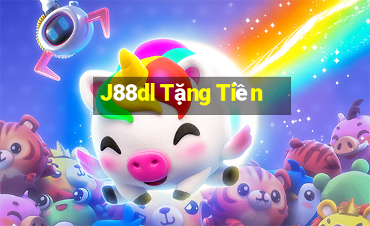 J88dl Tặng Tiền