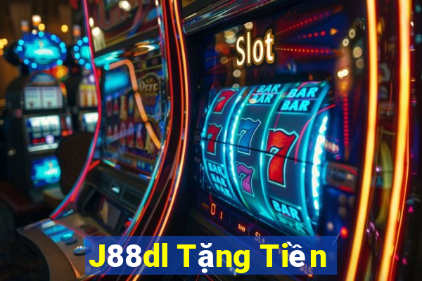 J88dl Tặng Tiền