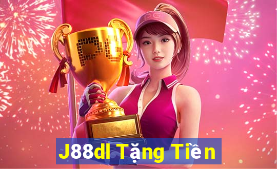 J88dl Tặng Tiền