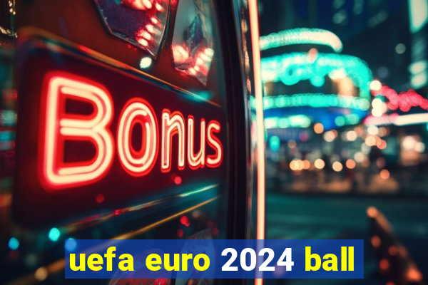 uefa euro 2024 ball