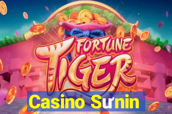 Casino Sưnin