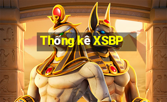 Thống kê XSBP