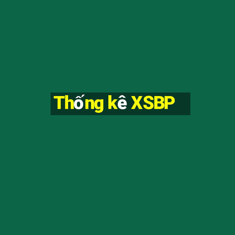 Thống kê XSBP