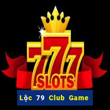 Lộc 79 Club Game Bài Apk