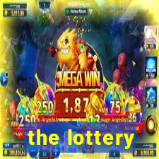 the lottery