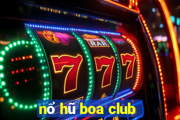 nổ hũ boa club