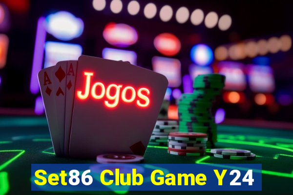 Set86 Club Game Y24