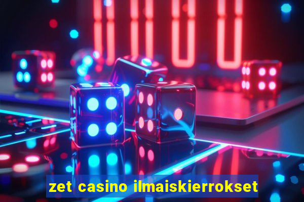 zet casino ilmaiskierrokset