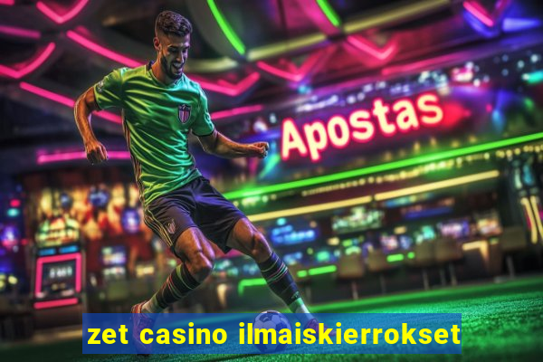 zet casino ilmaiskierrokset