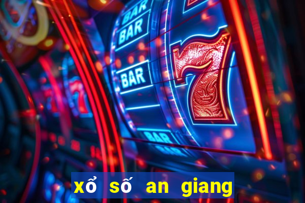 xổ số an giang ở đâu