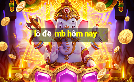 lô đề mb hôm nay