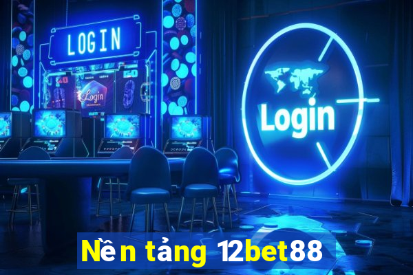 Nền tảng 12bet88