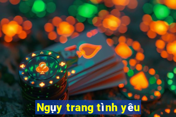 Ngụy trang tình yêu