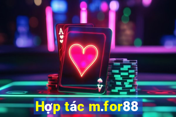 Hợp tác m.for88