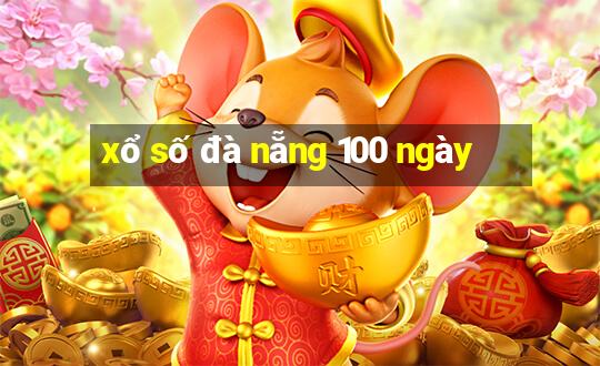 xổ số đà nẵng 100 ngày