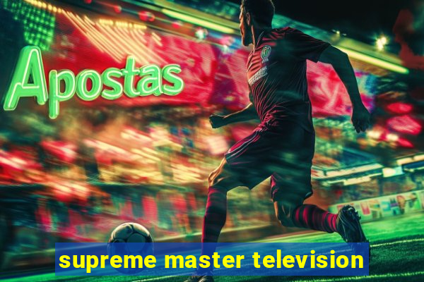 supreme master television