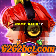 game bai b52