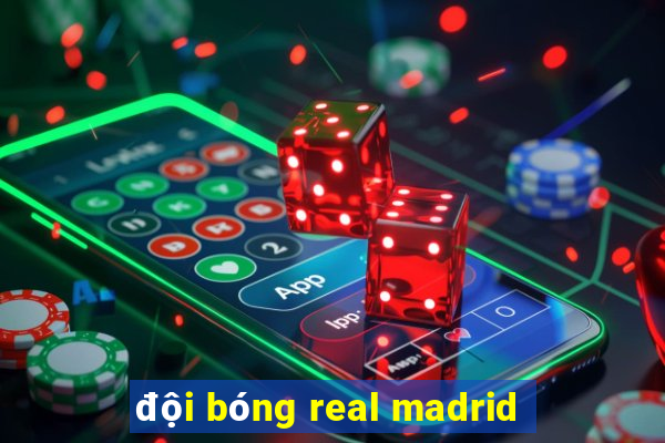 đội bóng real madrid