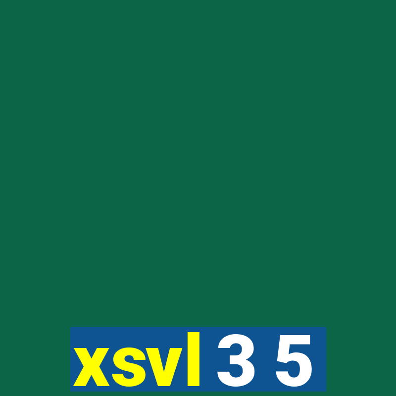 xsvl 3 5