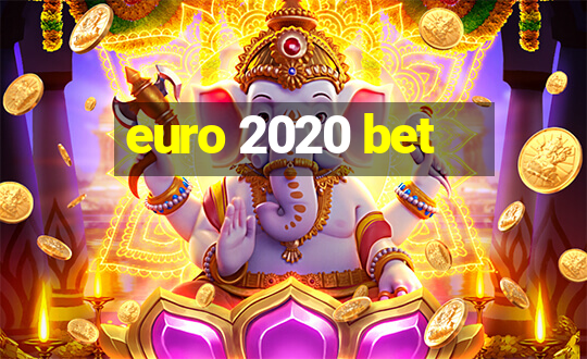 euro 2020 bet