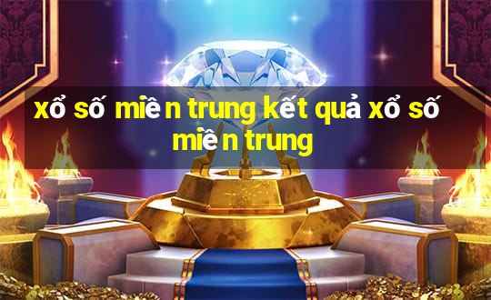 xổ số miền trung kết quả xổ số miền trung