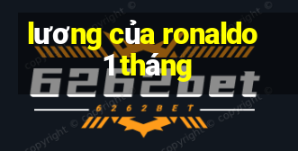 lương của ronaldo 1 tháng