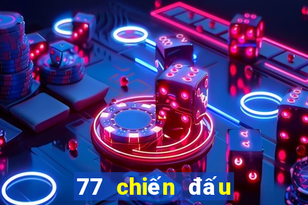 77 chiến đấu cho các địa chủ