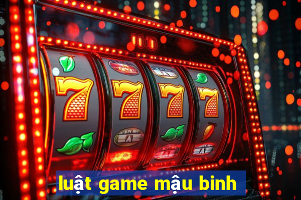 luật game mậu binh