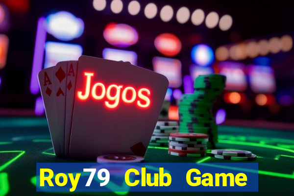 Roy79 Club Game Bài Đổi Thưởng Go88