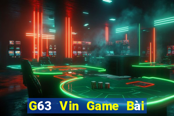 G63 Vin Game Bài Mậu Binh