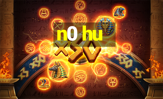 n0 hu