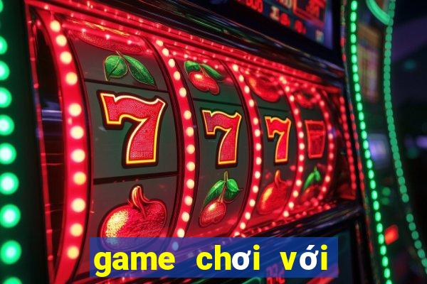 game chơi với người yêu