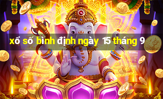 xổ số bình định ngày 15 tháng 9