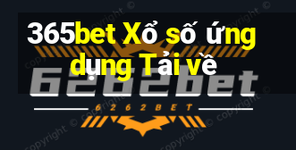 365bet Xổ số ứng dụng Tải về