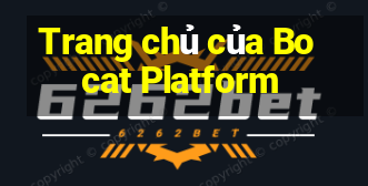 Trang chủ của Bocat Platform