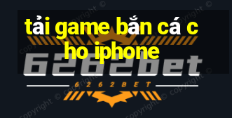 tải game bắn cá cho iphone