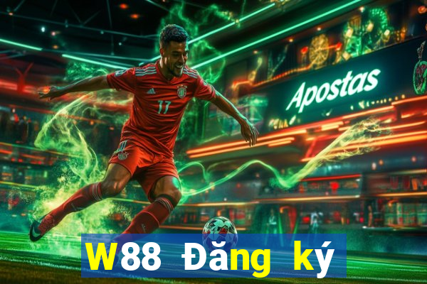 W88 Đăng ký đại phát được tặng 188 thật